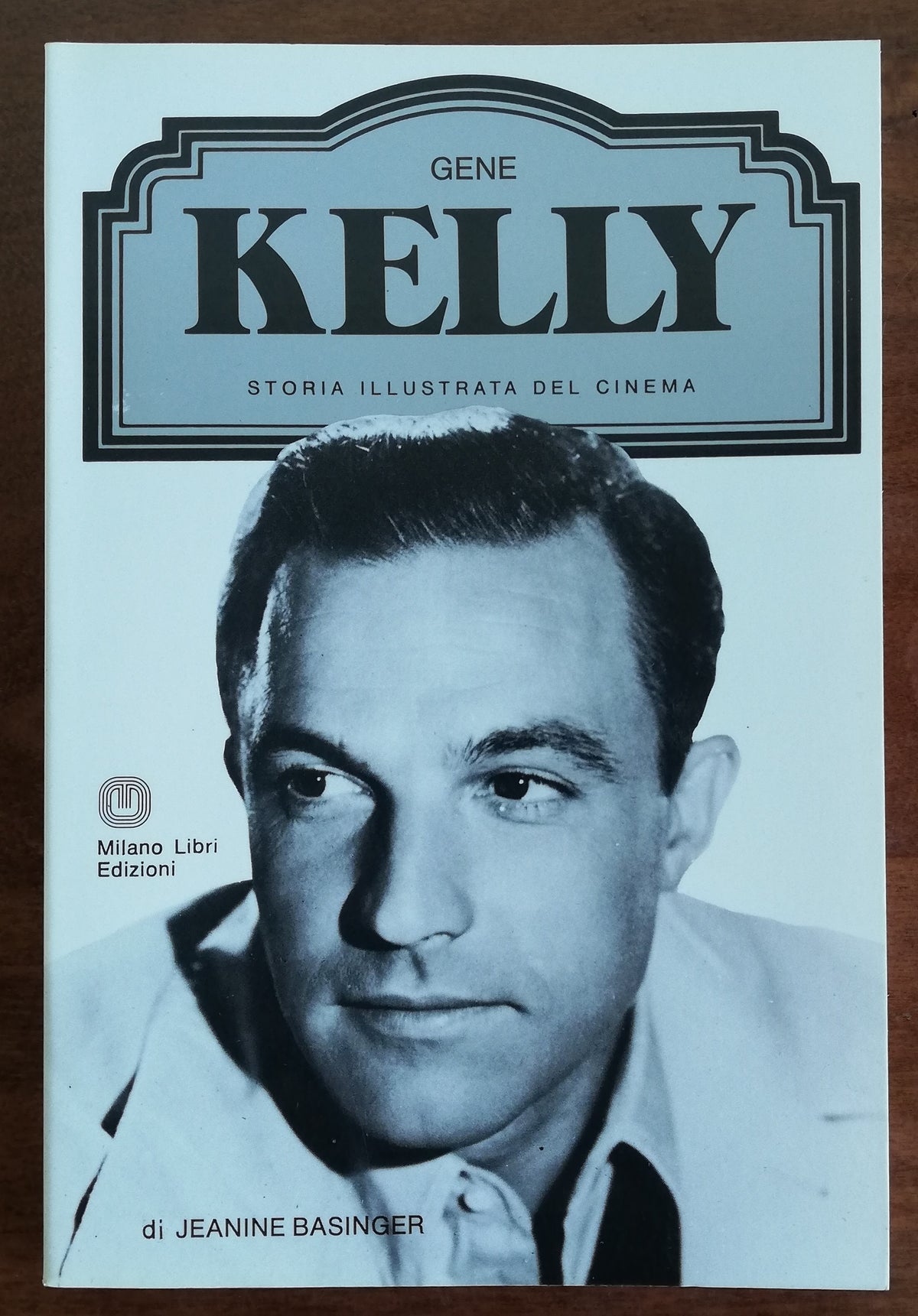 Gene Kelly - Milano Libri Edizioni - Libreria Biellese