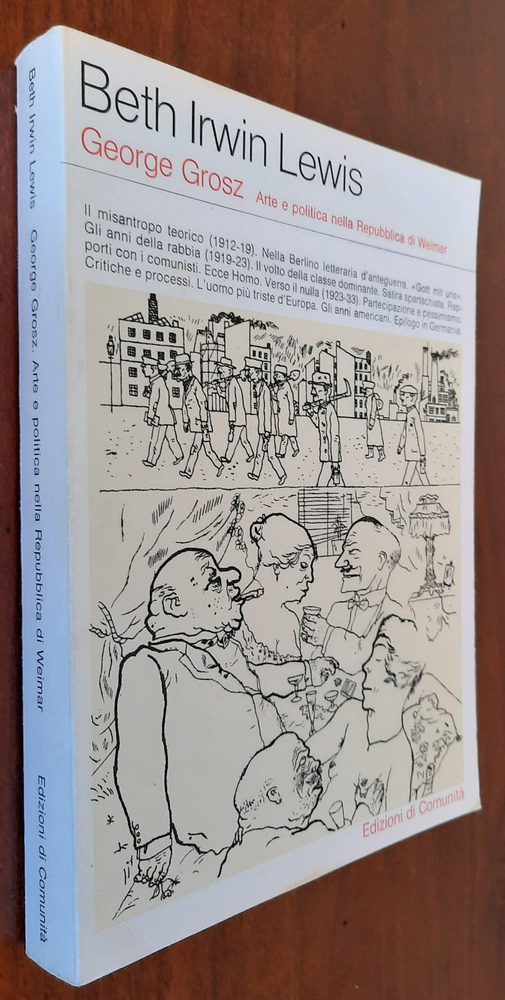 George Grosz. Arte e politica nella Repubblica di Weimar - Libreria Biellese