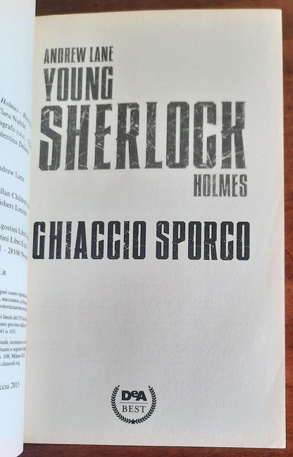 Ghiaccio sporco. Young Sherlock Holmes - De Agostini - 2015
