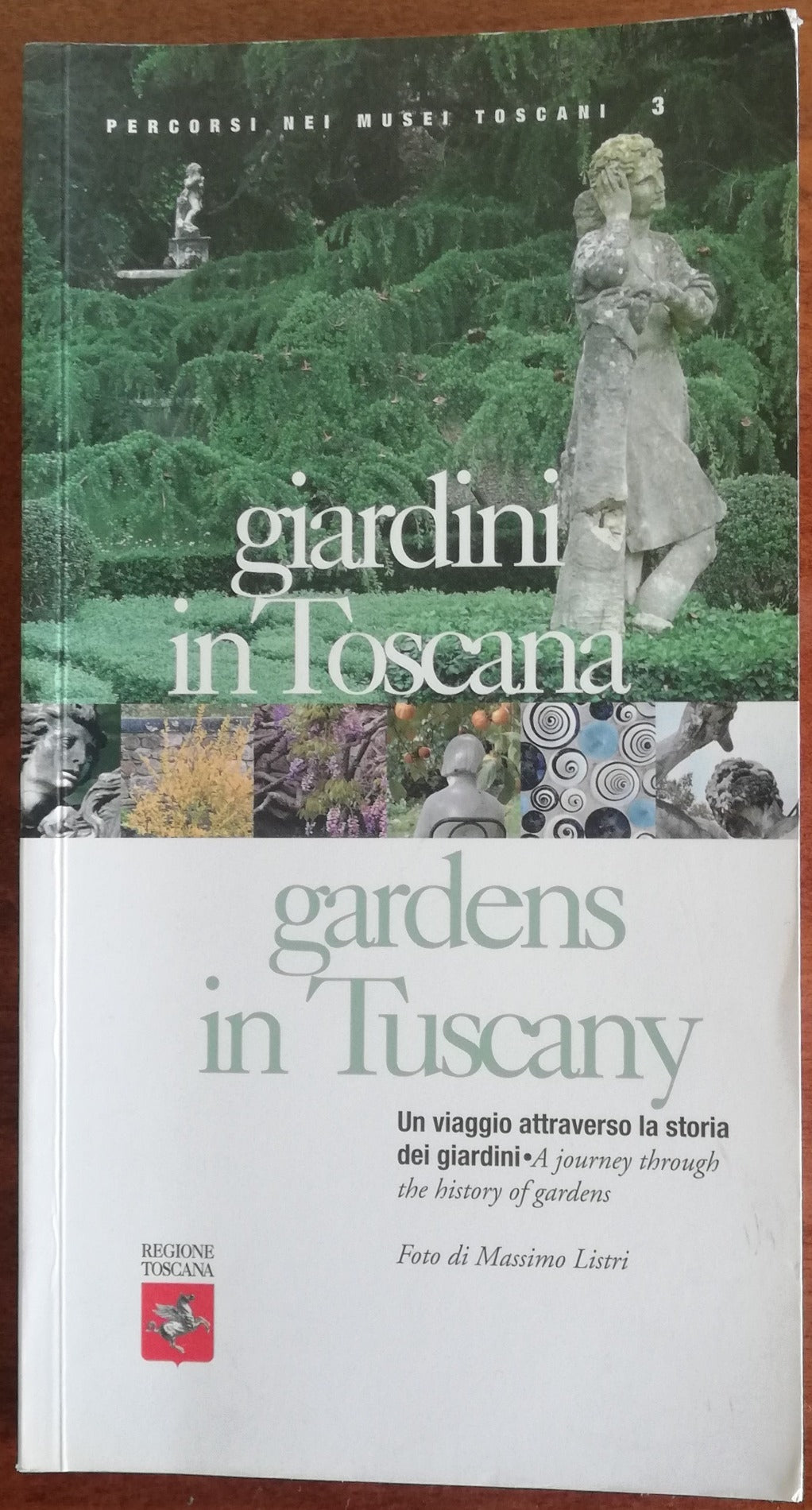 Giardini in Toscana. Un viaggio attraverso la storia dei giardini - Libreria Biellese