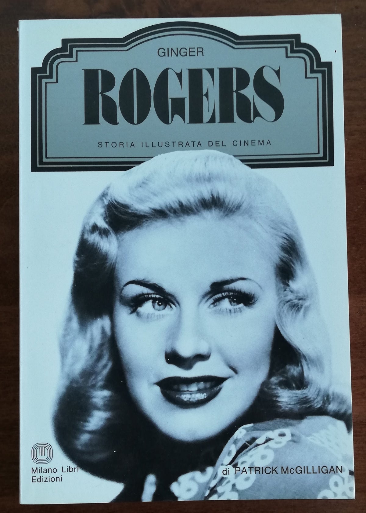 Ginger Rogers - Milano Libri Edizioni - Libreria Biellese