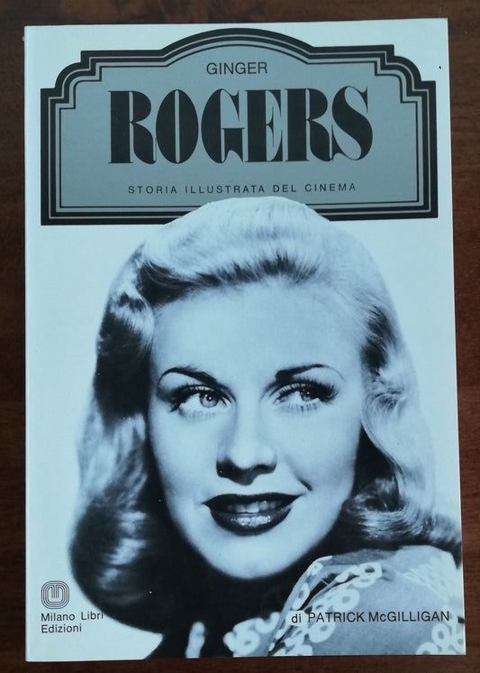 Ginger Rogers - Milano Libri Edizioni
