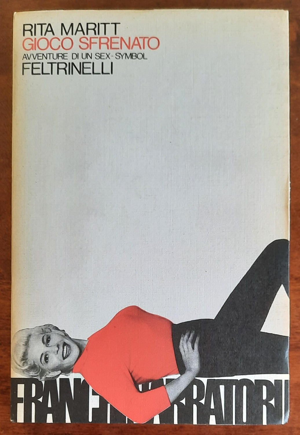 Gioco sfrenato. Avventure di un sex-simbol - Feltrinelli - 1980 - Libreria Biellese