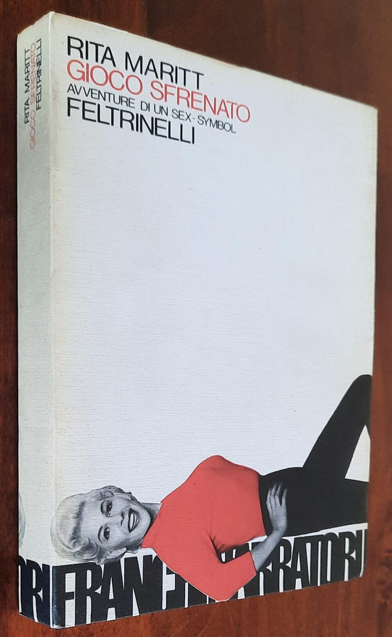 Gioco sfrenato. Avventure di un sex-simbol - Feltrinelli - 1980 - Libreria Biellese