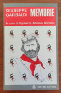Giuseppe Garibaldi. Memorie - Libreria Biellese