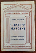 Giuseppe Mazzini. L’uomo e la sua attività, lo scrittore, alcune pagine analizzate - Libreria Biellese