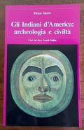 Gli Indiani d’America : archeologia e civiltà - Libreria Biellese