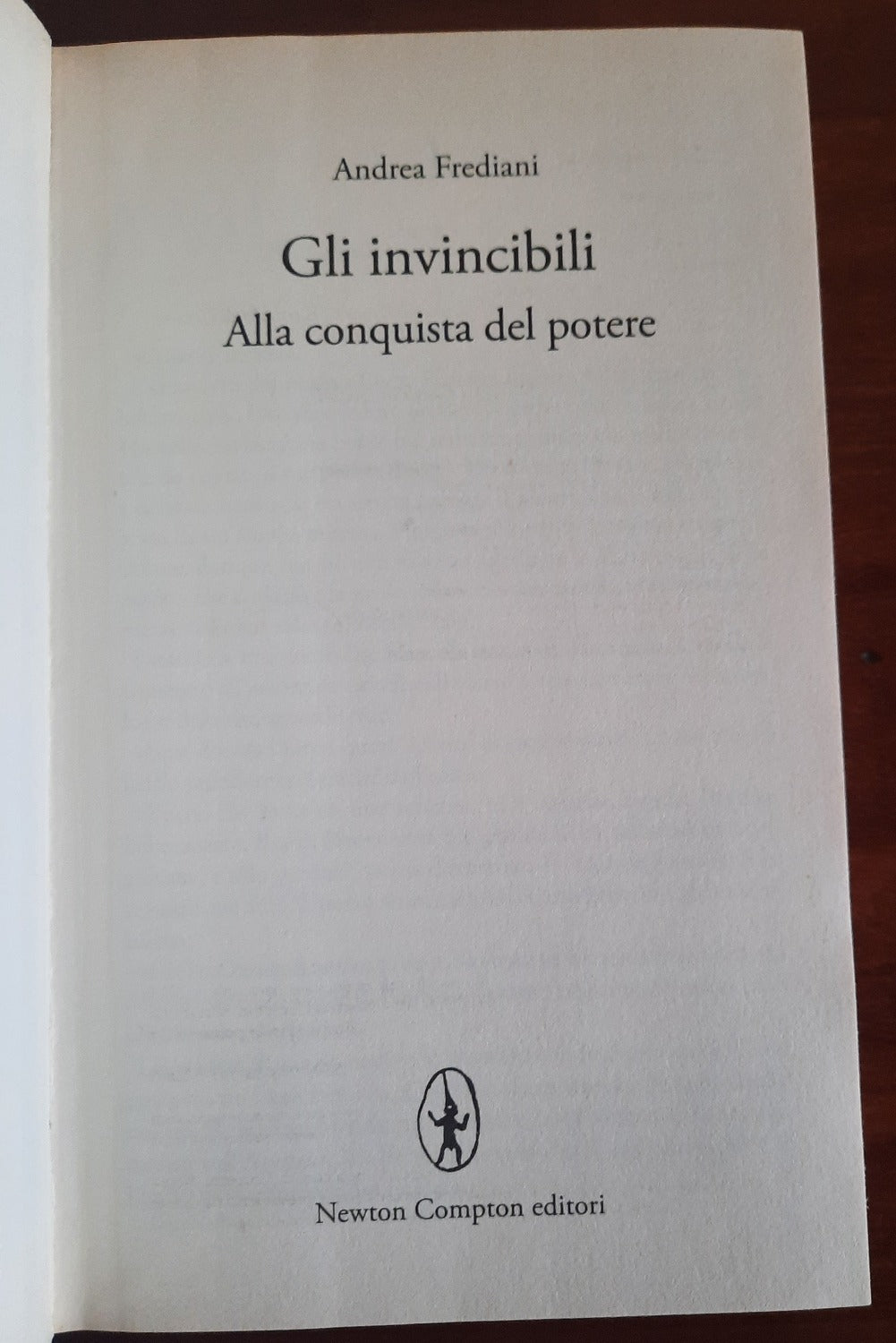 Gli Invincibili. Alla conquista del potere - Libreria Biellese