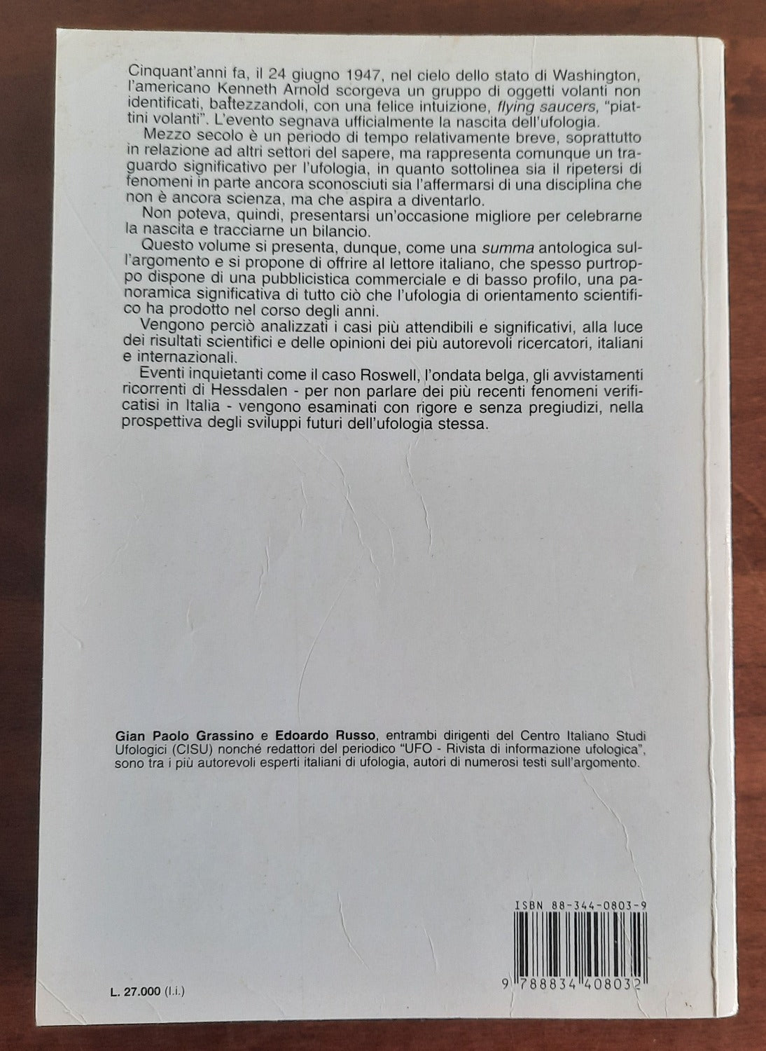 Gli Ufo. Cinquant’anni di ufologia tra fantasia e realtà