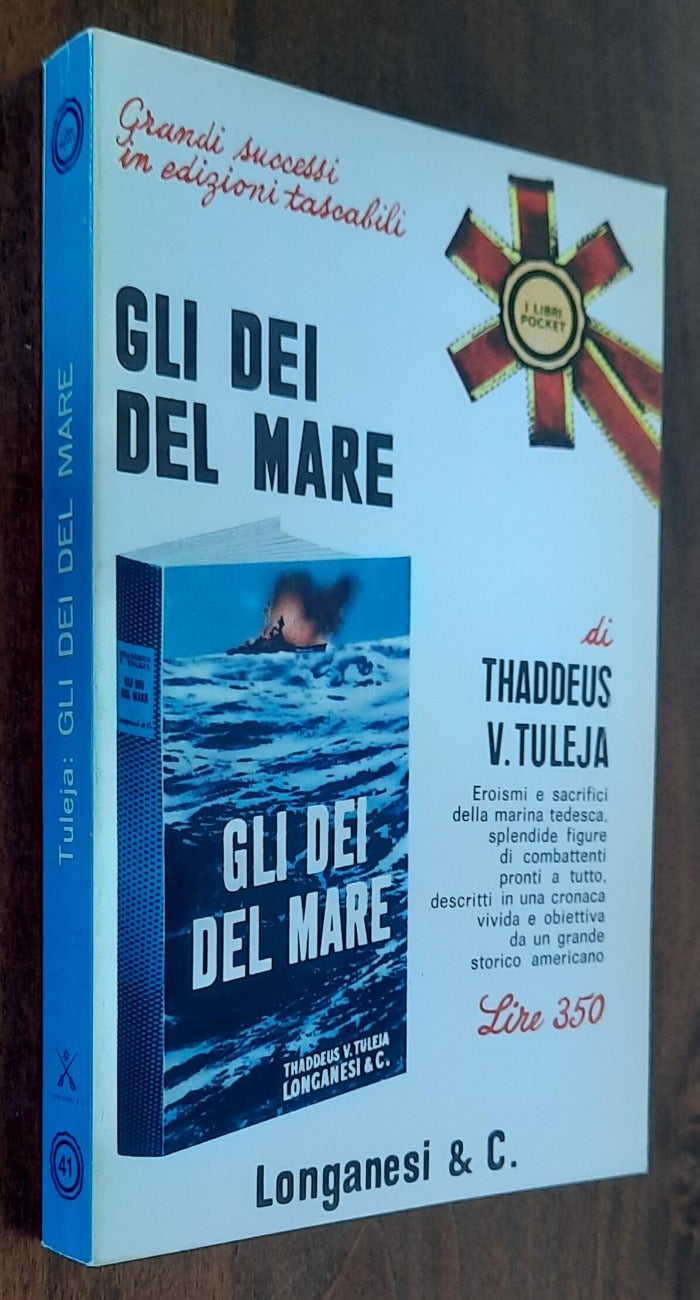 Gli dei del mare - Longanesi & C. - 1966 - Libreria Biellese