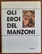 Gli eroi del Manzoni - Libreria Biellese