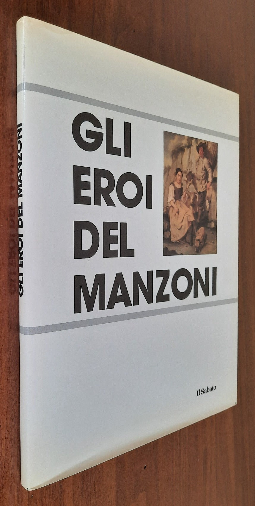 Gli eroi del Manzoni - Libreria Biellese