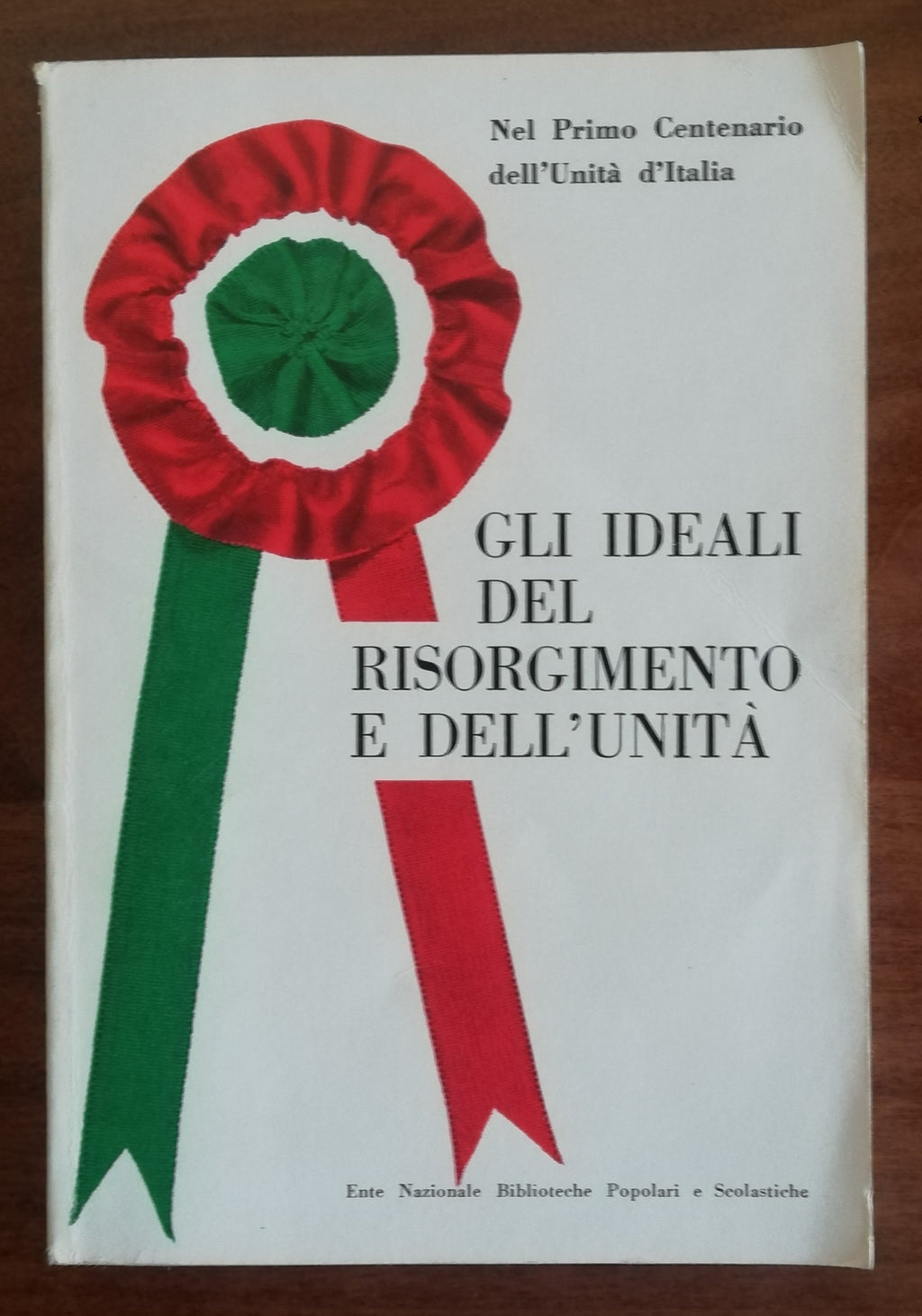Gli ideali del Risorgimento e dell’Unità - Libreria Biellese