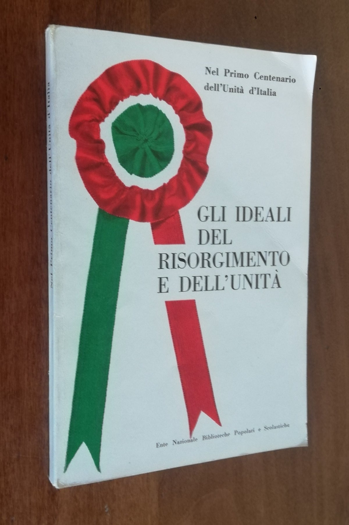 Gli ideali del Risorgimento e dell’Unità - Libreria Biellese