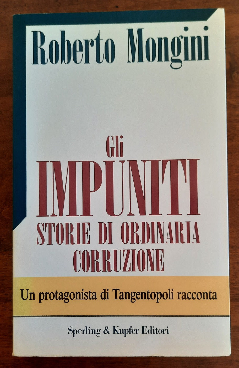 Gli impuniti. Storie di ordinaria corruzione - Libreria Biellese