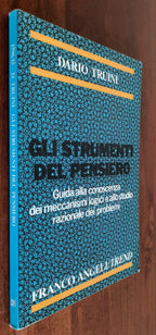 Gli strumenti del pensiero: guida alla conoscenza dei meccanismi logici e allo studio razionale dei problemi - Libreria Biellese