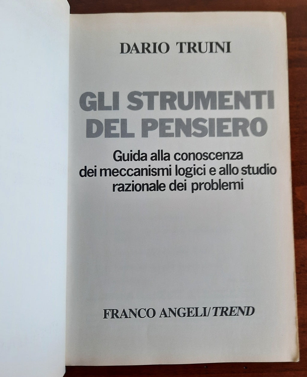 Gli strumenti del pensiero: guida alla conoscenza dei meccanismi logici e allo studio razionale dei problemi - Libreria Biellese