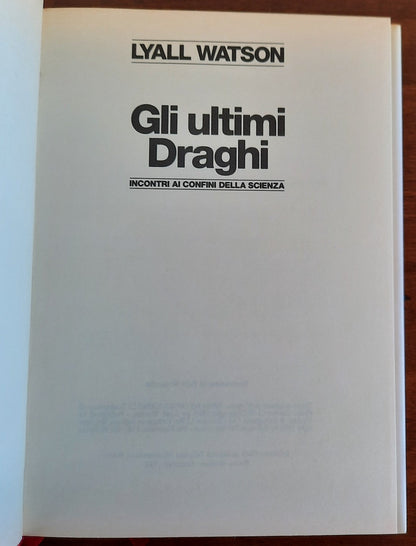 Gli ultimi Draghi. Incontri ai confini della scienza