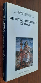 Gli ultimi condottieri di Roma - Libreria Biellese