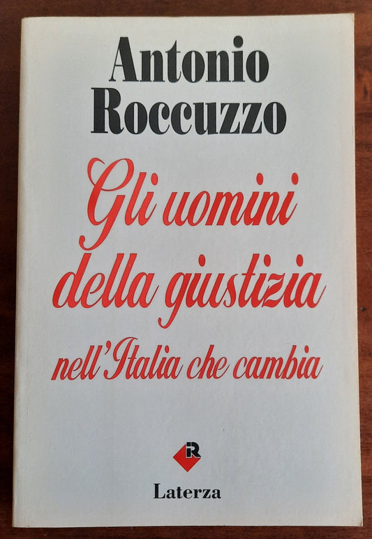 Gli uomini della giustizia nell’Italia che cambia