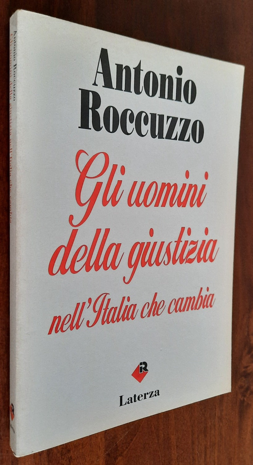 Gli uomini della giustizia nell’Italia che cambia - Libreria Biellese