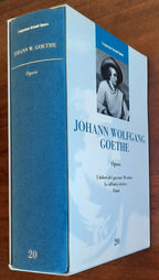 Goethe : Opere ( I dolori del giovane Werther - Le affinità elettive - Faust ) - Libreria Biellese