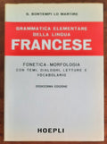 Grammatica elementare della lingua francese. Fonetica - morfologia - Libreria Biellese