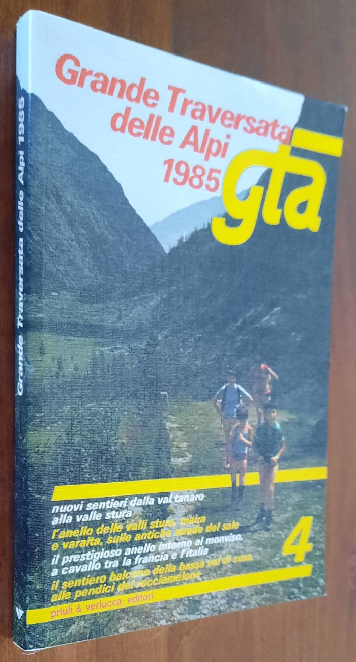 Grande traversata delle Alpi 1985 - GTA - Libreria Biellese