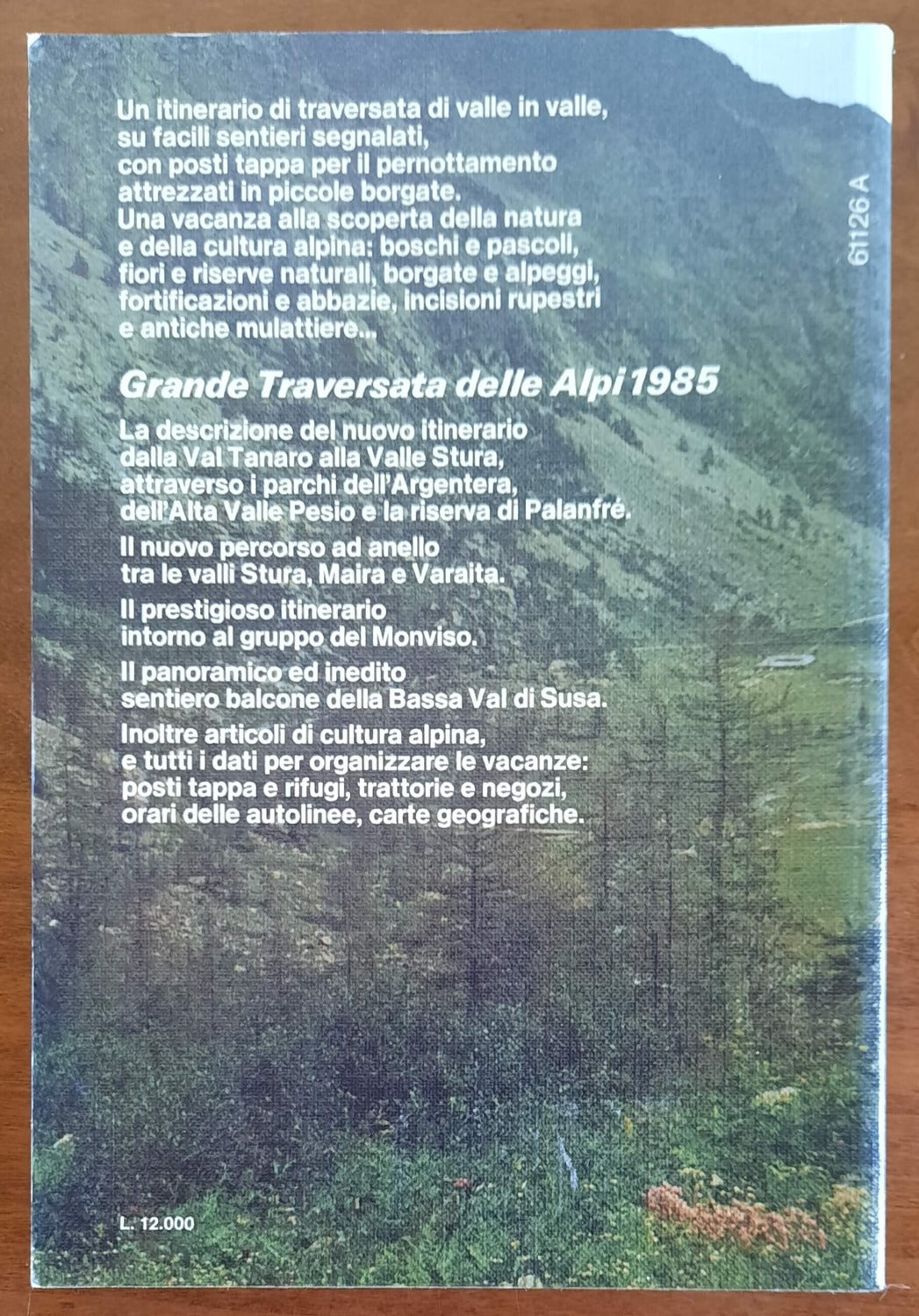 Grande traversata delle Alpi 1985 - GTA - Libreria Biellese