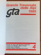 Grande traversata delle Alpi 1985 - GTA - Libreria Biellese