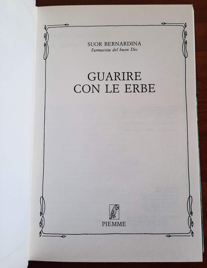 Guarire con le erbe - Piemme