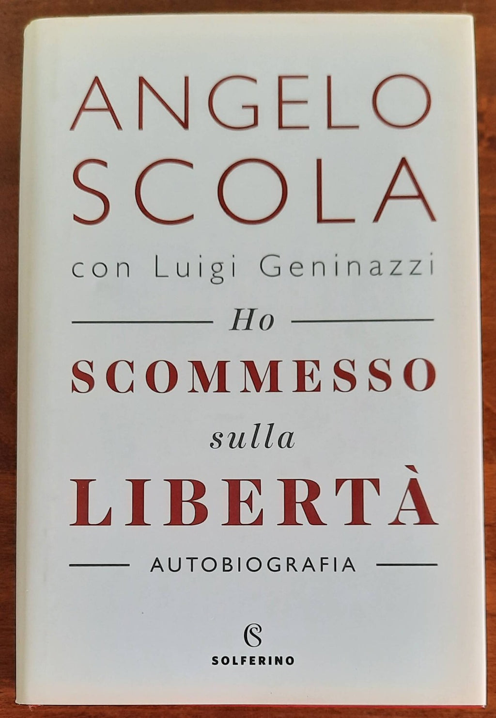 Ho scommesso sulla libertà. Autobiografia - Libreria Biellese