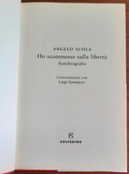 Ho scommesso sulla libertà. Autobiografia - Libreria Biellese