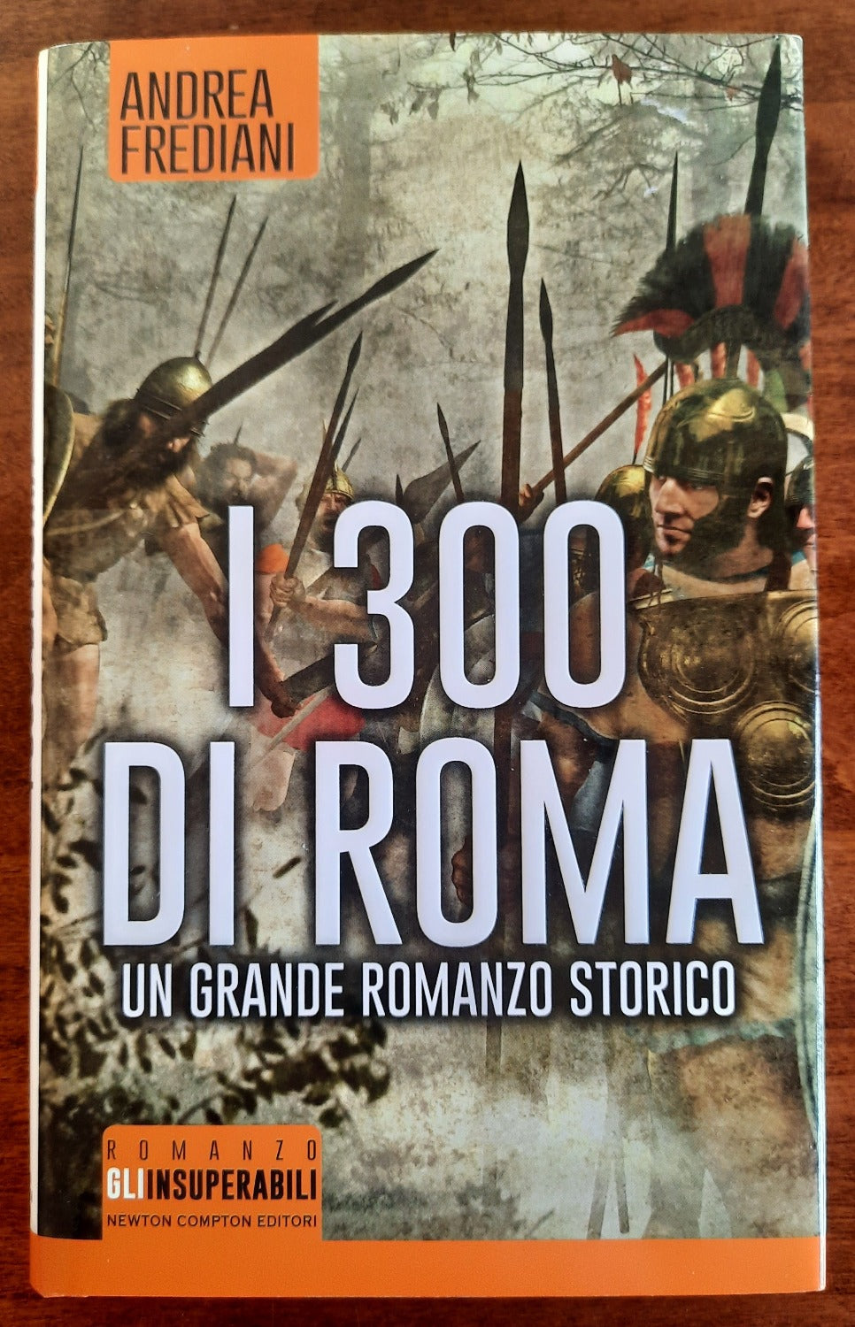 I 300 di Roma - di Andrea Frediani - Libreria Biellese