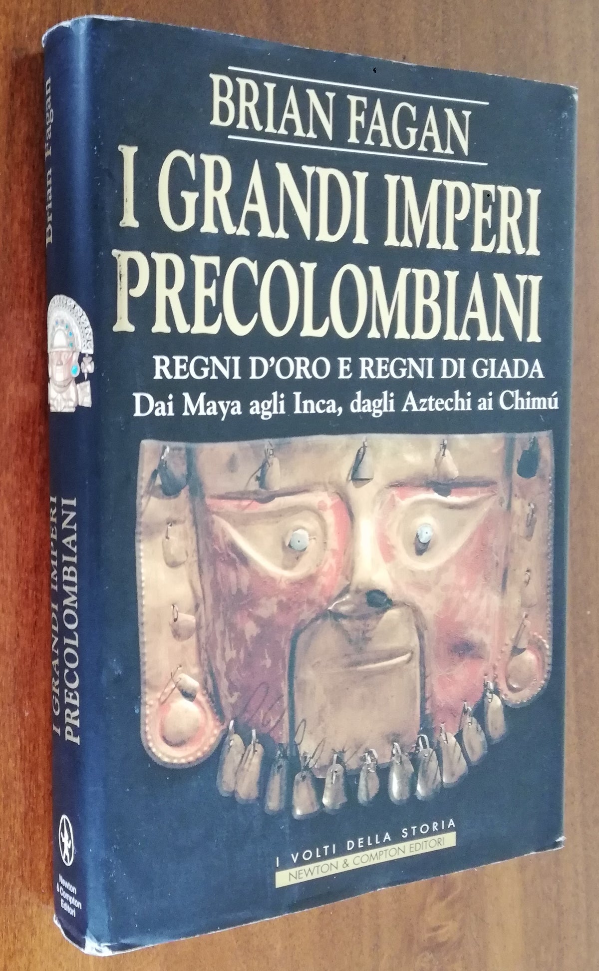 I grandi imperi precolombiani. Regni d’oro e Regni di giada. Dai Maya agli Inca, dagli Atzechi ai Chimù - Libreria Biellese