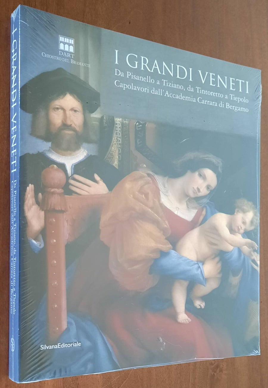 I grandi veneti. Da Pisanello a Tiziano, da Tintoretto a Tiepolo. Capolavori dall’Accademia Carrara di Bergamo - Libreria Biellese