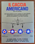 Il caccia americano dal 1917 ad oggi. Una enciclopedia di tutti i modelli e loro varianti progettati e realizzati negli Stati Uniti - Libreria Biellese