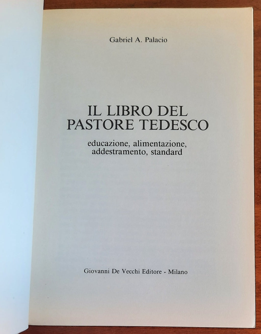 Il libro del pastore tedesco. Educazione - alimentazione - addestramento - standard - Libreria Biellese