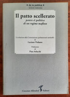 Il patto scellerato : potere e politica di un regime mafioso. La relazione alla Commissione parlamentare antimafia di Luciano Violante - Libreria Biellese