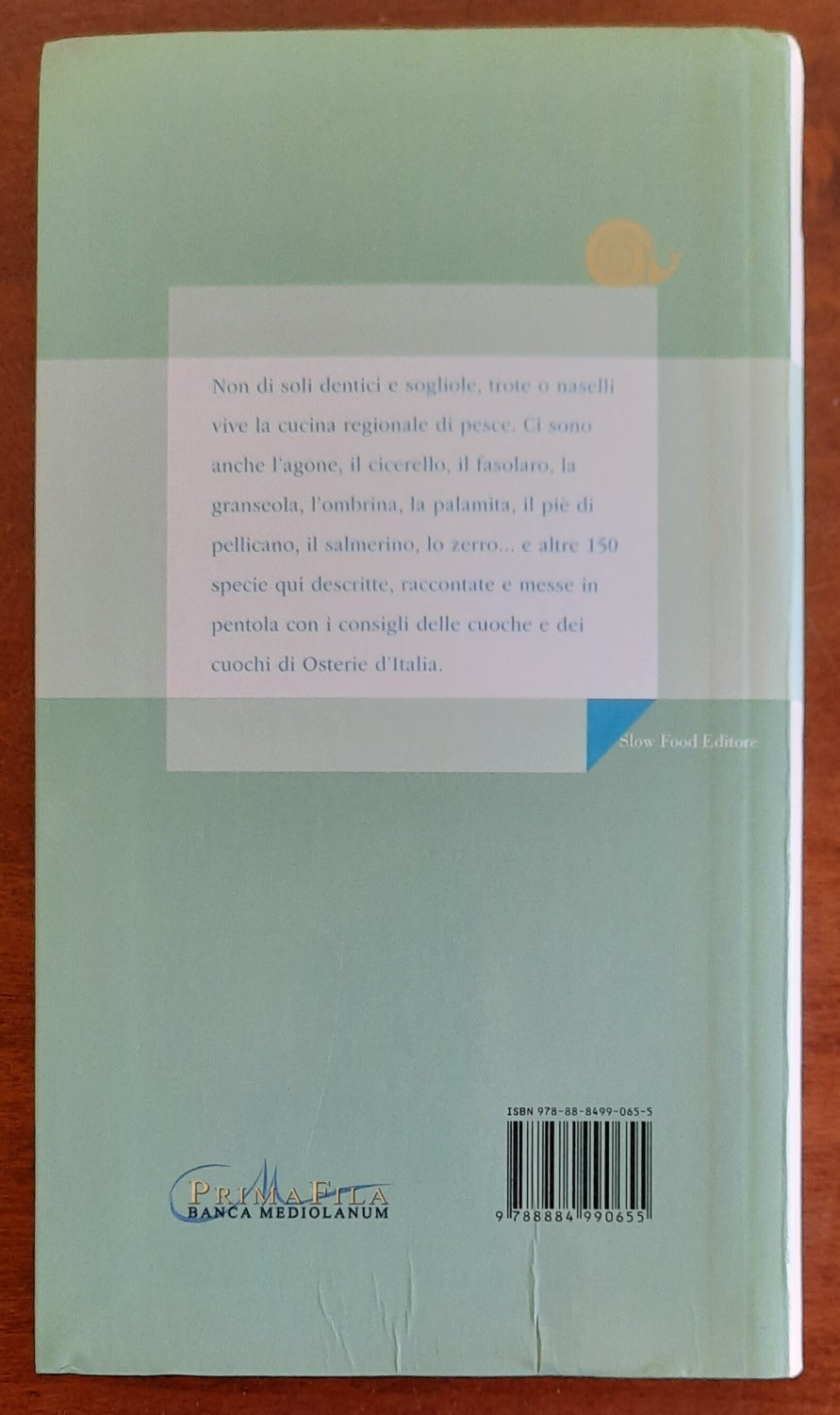 Il pesce 360 piatti di mare, di lago e di fiume. Ricette di osterie d’Italia - Libreria Biellese