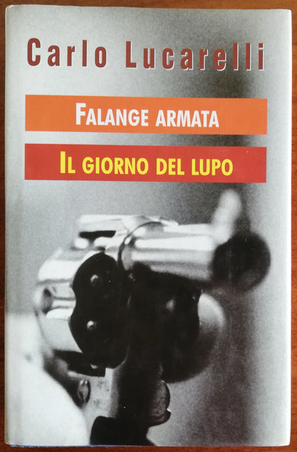 Falange armata - Il giorno del lupo. Una storia dell’ispettore Coliandro