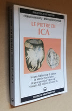 Le pietre di Ica. In una biblioteca di pietre la storia misteriosa di una « Umanità diversa » vissuta 65 milioni di anni fa - Libreria Biellese