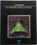 Il mondo dell’utopia - Hobby & Work - I Misteri dell’Ignoto - Libreria Biellese