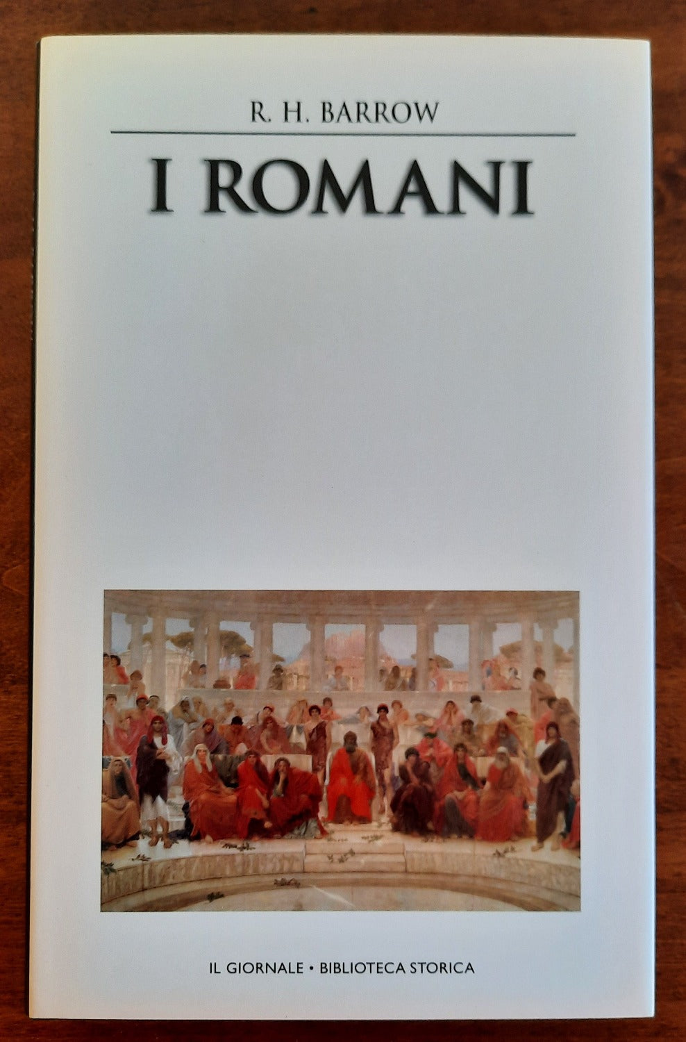 I Romani - Il Giornale - Biblioteca Storica - Libreria Biellese