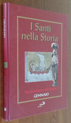 I Santi nella Storia. Tremila testimoni del Vangelo. Gennaio - Libreria Biellese