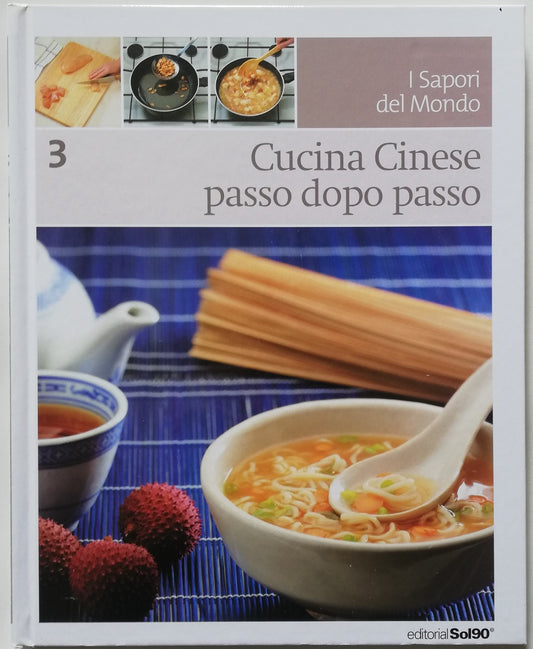 Cucina cinese passo dopo passo - I Sapori del mondo