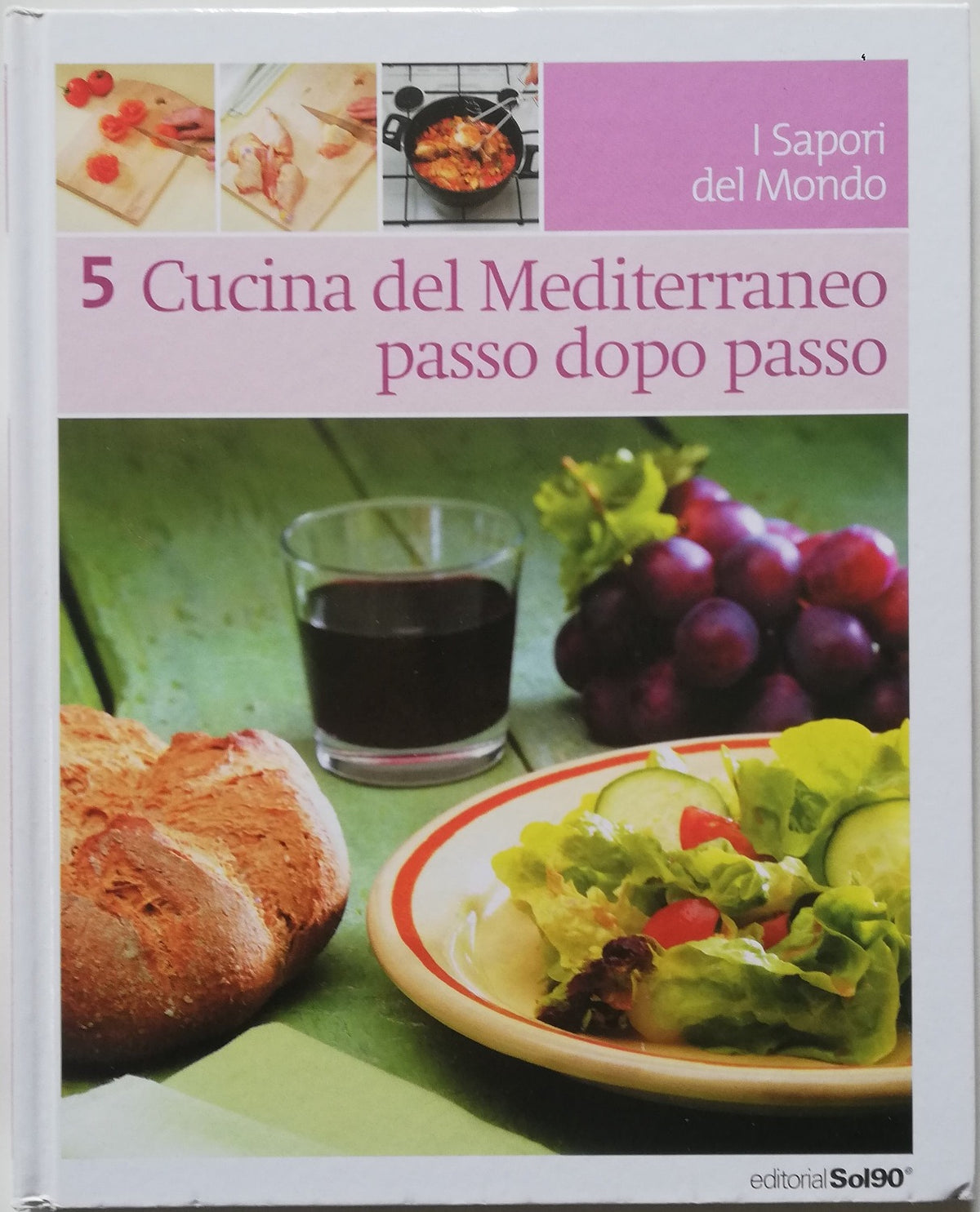 Cucina del Mediterraneo passo dopo passo - I Sapori del mondo - Libreria Biellese