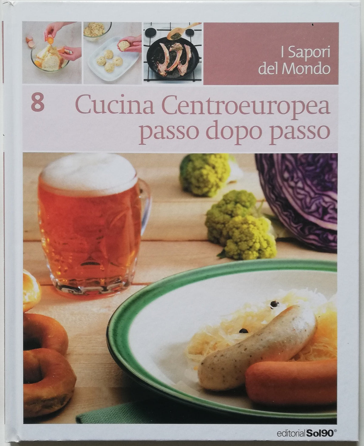 Cucina Centroeuropea passo dopo passo - I Sapori del mondo - Libreria Biellese