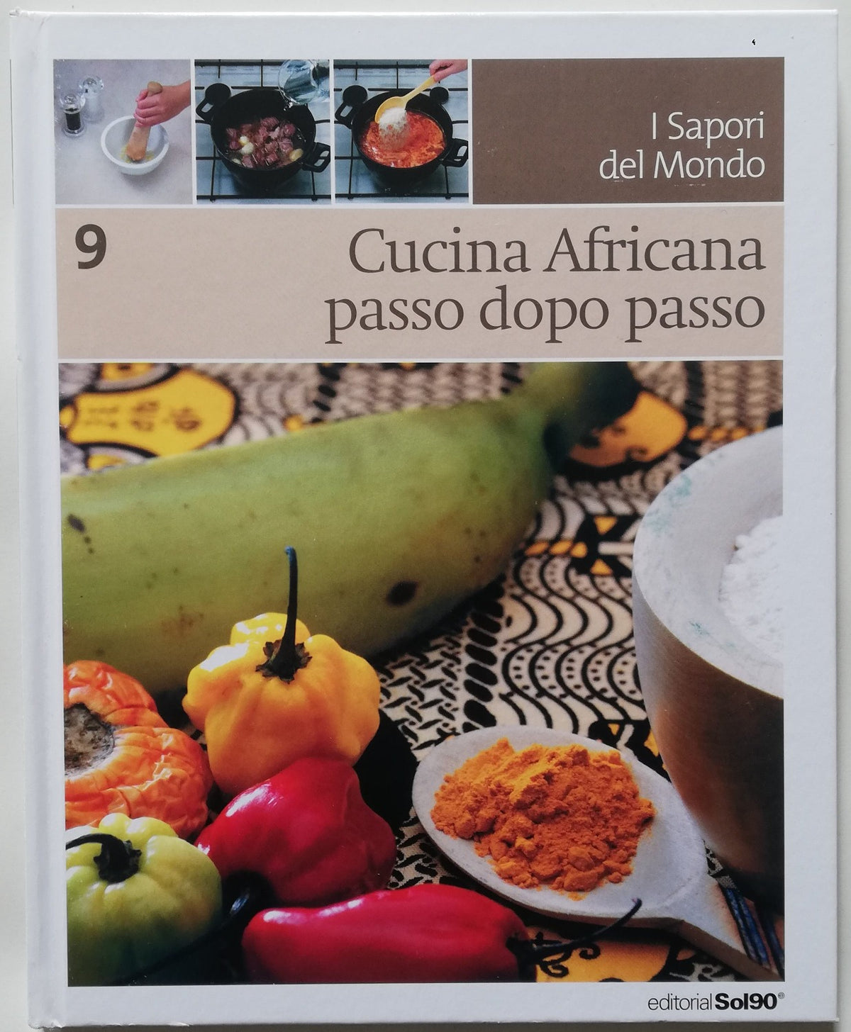Cucina Africana passo dopo passo - I Sapori del mondo - Libreria Biellese