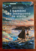 I bambini che inseguono le stelle. Viaggio verso Agartha - Libreria Biellese